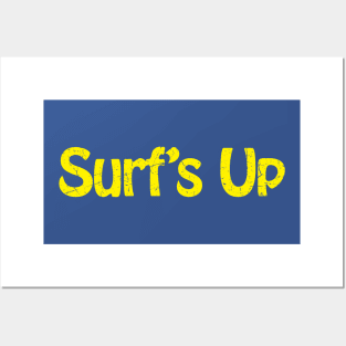 Surf's up Posters and Art